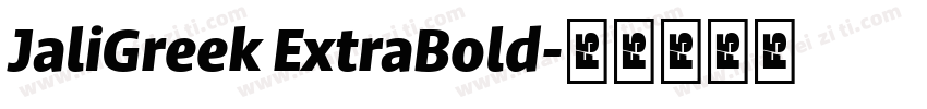 JaliGreek ExtraBold字体转换